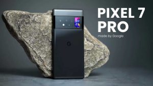 Read more about the article Google Pixel 7 Pro 5G 2022 Price, Release Date , Features & Specs.