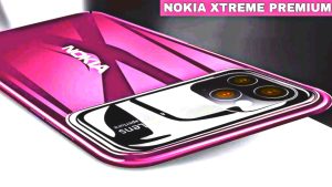 Read more about the article Nokia Xtreme Premium 2022 Price, Release Date & Full Specifications